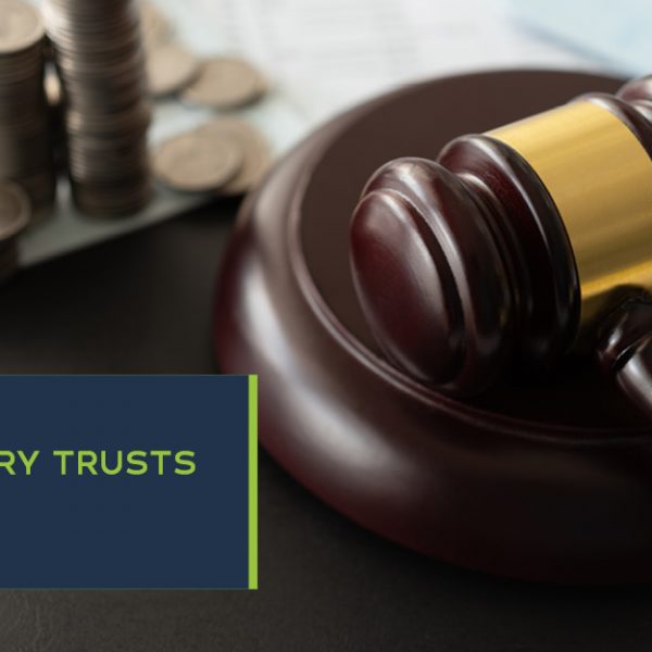 Testamentary trusts and minors | Muntz Partners