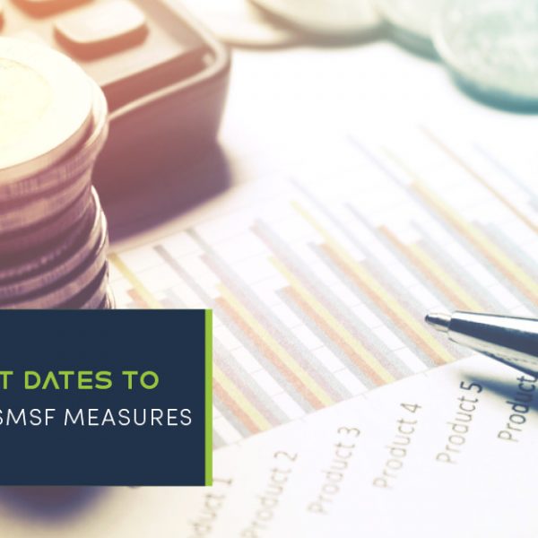 Revised start dates to Division 7A and SMSF measures | Muntz Partners